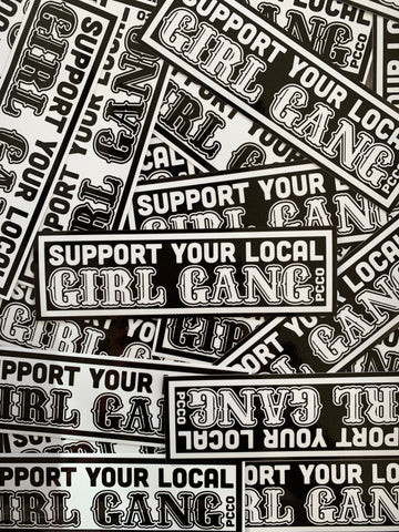 Support Your Local Girl Gang Sticker